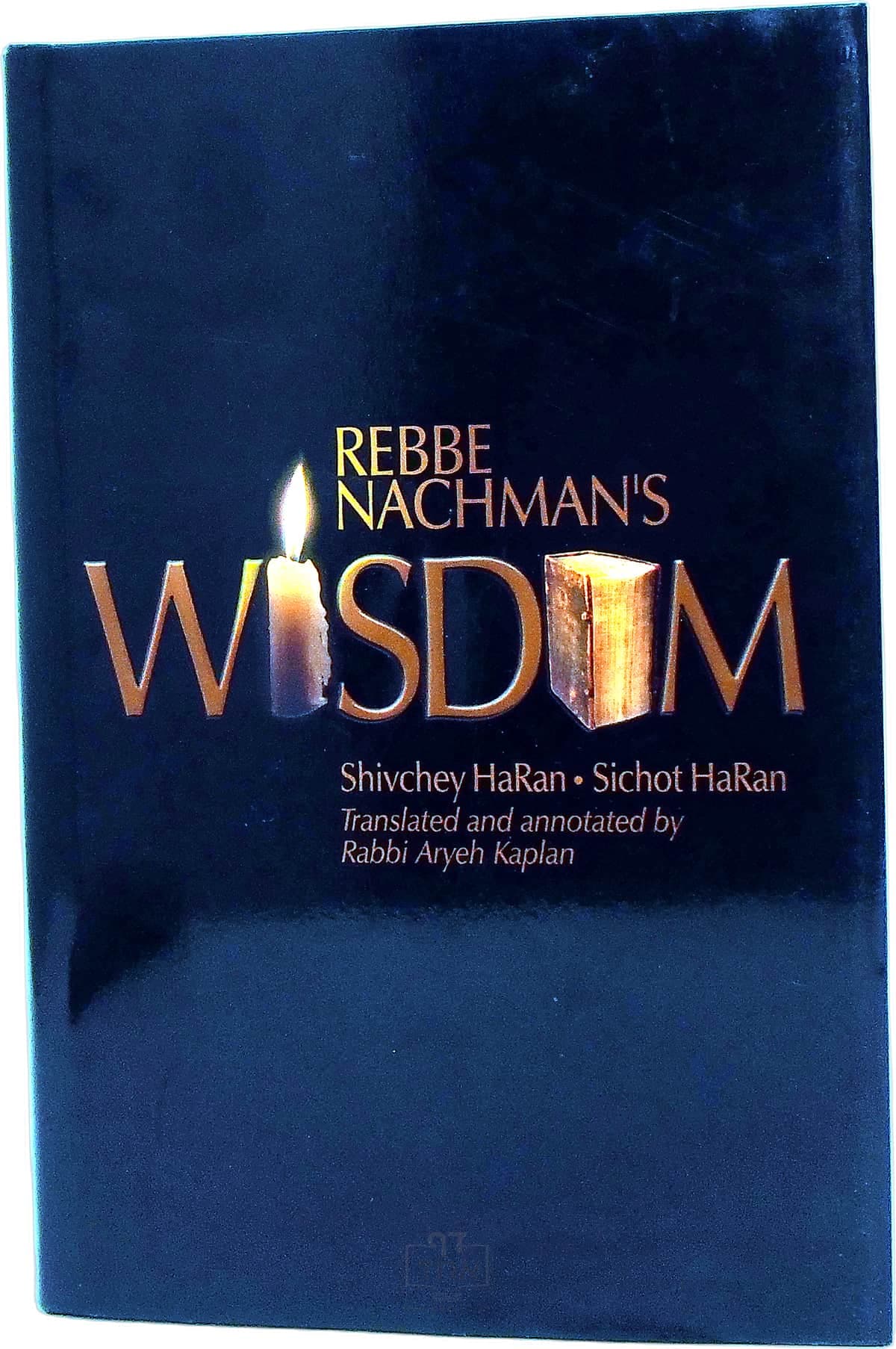 Rebbe Nachmans Wisdom