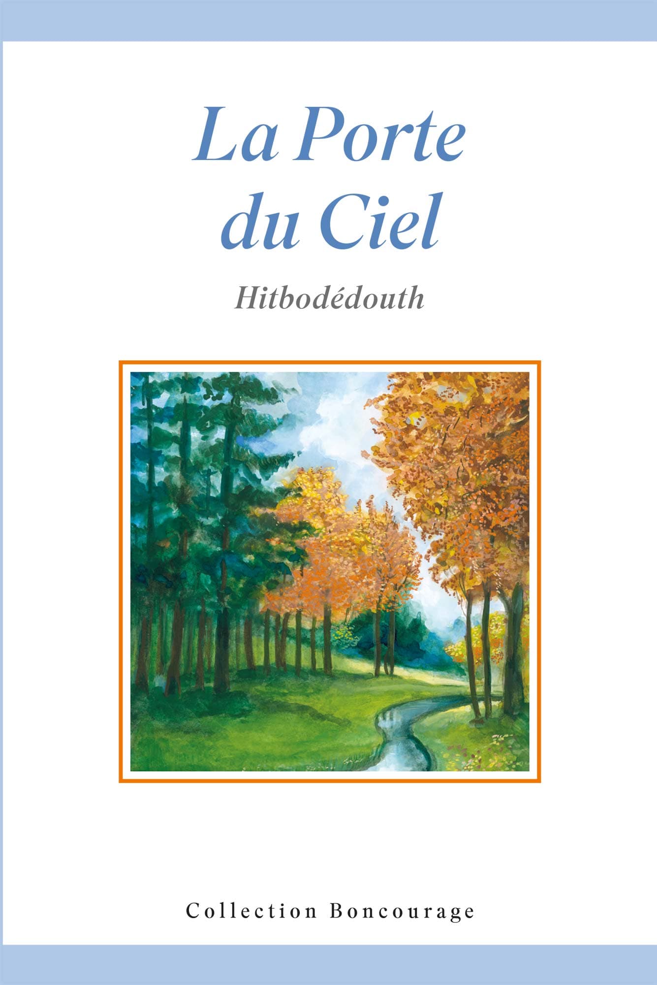 La Porte du Ciel